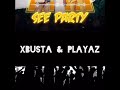 Xbusta Playaz See Party mp3