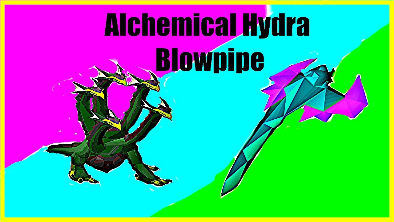 Alchemical Hydra Guide Blowpipe 19 Kills Trip New 2020 Youtube