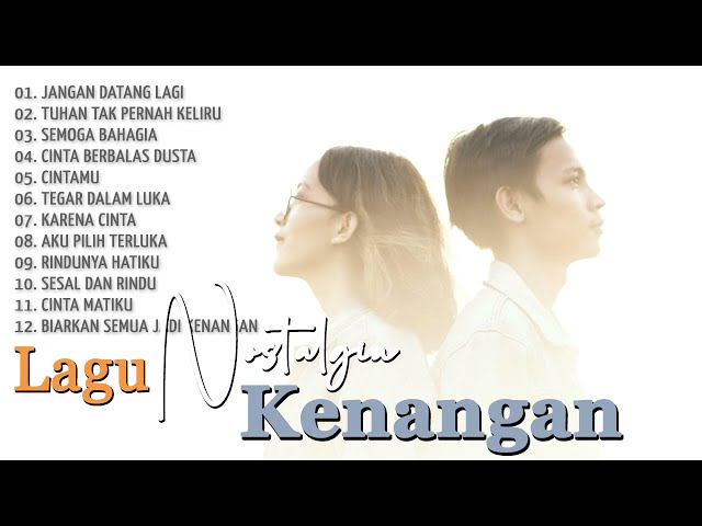 KENANGAN TERBAIK - Lagu Kenangan Paling Enak Didengar - Menyentuh Perasaan class=