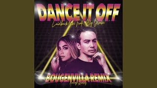 Смотреть клип Dance It Off (Bougenvilla Remix)