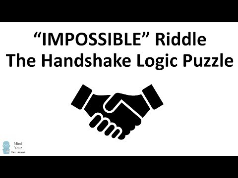 "Impossible" Riddle: The Handshake Logic Puzzle. A Martin Gardner Classic