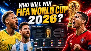 My FIFA WORLD CUP 2026 Prediction