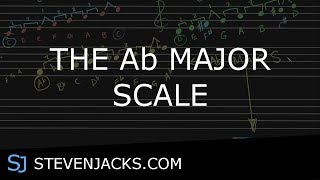 The Ab Major Scale | StevenJacks.com