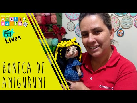 AO VIVO com Karla Barbosa - Boneca de Amigurumi
