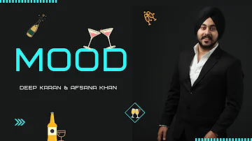 Mood | Deep Karan | Afsana Khan | Latest Punjabi Song | New Punjabi Song 2020