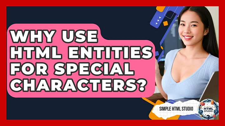 Why Use HTML Entities For Special Characters? - Simple HTML Studio