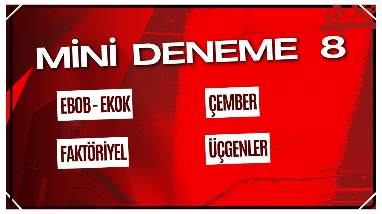 MİNİ DENEME 8 ÇÖZÜMLERİ ( MATEMATİK GEOMETRİ MİNİ DENEME ÇÖZÜMLERİ )