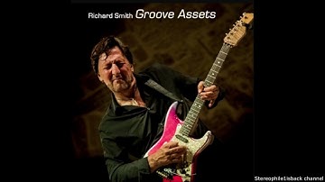 Richard Smith - Groove Assets