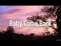 Reyne - Baby Come Back (Lyrics)