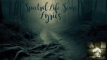 Trails of Anguish - Spectral Life Scars (Lyrics)