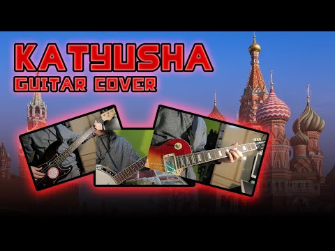 katyusha-(Катюша)---matvey-blanter-&-mikhail-isakovsky-|-guitar-cover