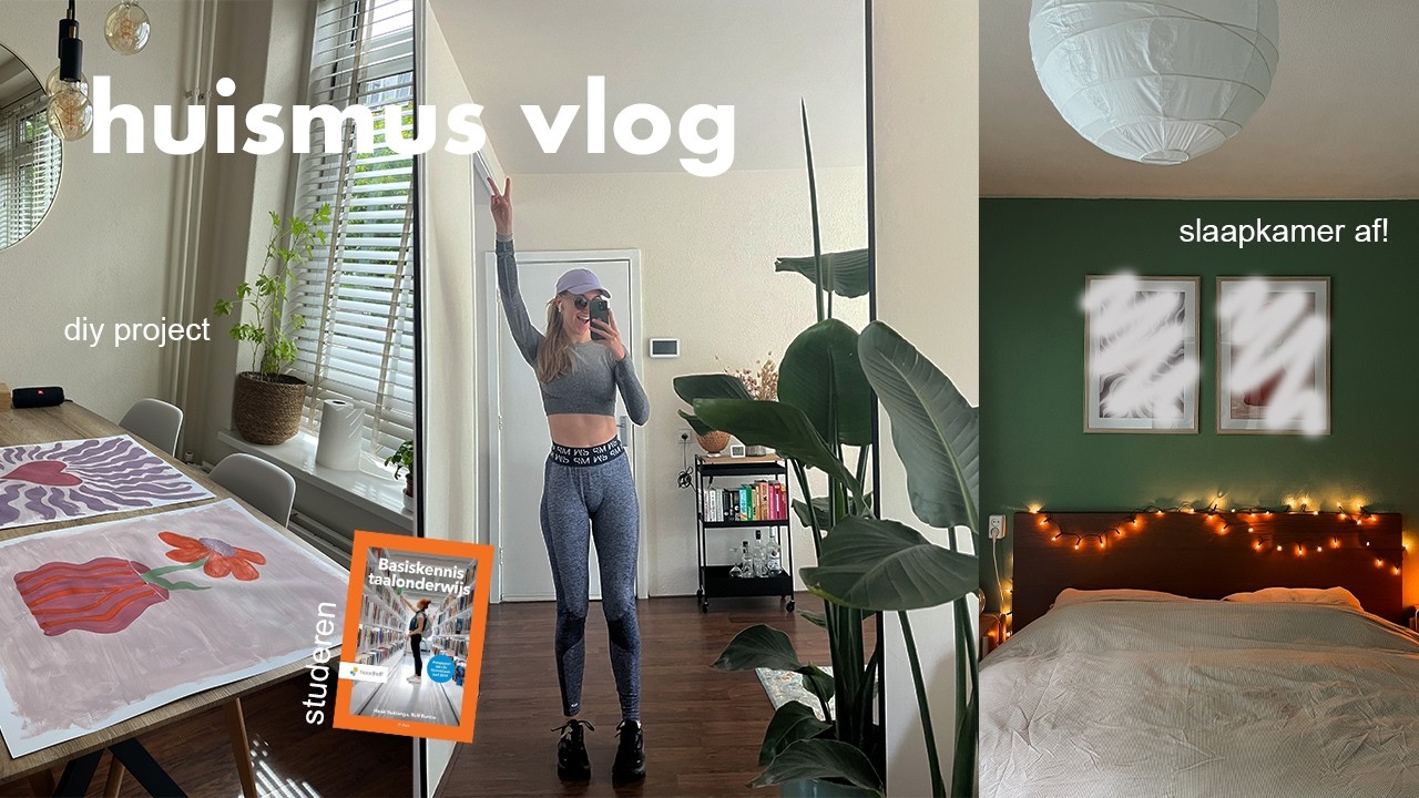 huismus vlog 🌙🌷🎧 DIY project, praten over YouTube als werk, studeren & meer