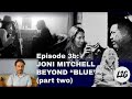 3b. JONI MITCHELL: Beyond "Blue" (part 2: 1976-1980)