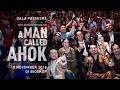 A MAN CALLED AHOK | GALA PREMIERE