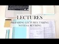 LECTURES: preparing lectures, taking notes & revising -  study tips