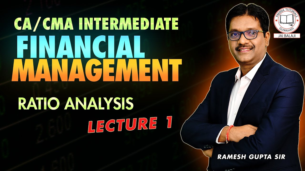 RATIO ANALYSIS L-1 II FINANCIAL MANAGEMENT II CA/CMA INTERMEDIATE (MAY ...