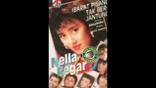 Nella Regar ~ ibarat pisang tak berjantung