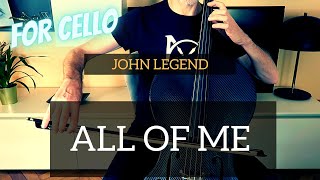 John Legend - All of me for cello (COVER)