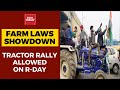 Farm Laws Showdown: Delhi Police Gives Nod To Farmers' Tractor Parade On Republic Day | India Today