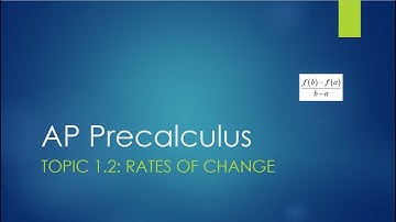 AP Precalculus Topic 1.2: Rates of Change