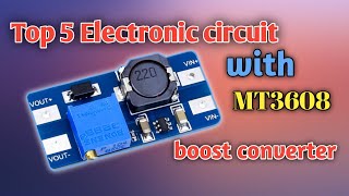 top 5 Electronic circuit with  boost converter//mt3608 boost converter module