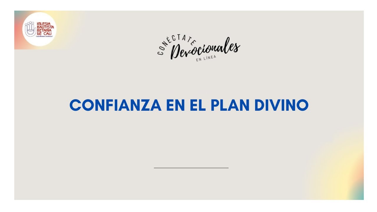 CONFIANZA EN EL PLAN DIVINO - YouTube