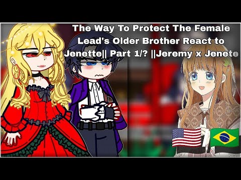The way to protect the Female lead's older brother React to Jenette 1/?Jeremy x Jenette🇺🇸/🇧🇷 manhwa