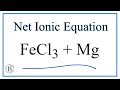 Net Ionic Equations and Reactions