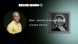 Kevin Momo Ft Sykes  Bala  S