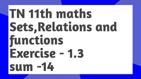 11th maths Exercise 1.3 sum (14) ll maths ll tamil