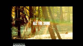 Childish Gambino - All The Shine (Album Version)