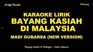 Karaoke Bayang Kasiah di Malaysia New Version - Madi Gubarsa Nada Ori