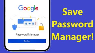 How To Save Passwords In Password Manager Android Phone!! - Howtosolveit screenshot 4