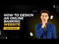 how to design an online banking website