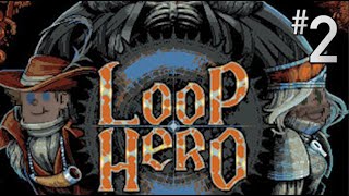 Loop Hero - 2. Necromancers Necessities [Gameplay]