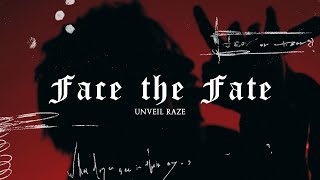 Unveil Raze - Face the Fate [Official Music Video]