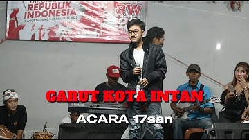 GARUT KOTA INTAN || SANI IRAWAN || LIVE PERFORM 17san