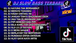 DJ SLOW BASS TERBARU 2023 | DJ VIRAL TIKTOK  🎵  DJ GAYUNG TAK BERSAMBUT CINTA PUN TELAH PUPUS