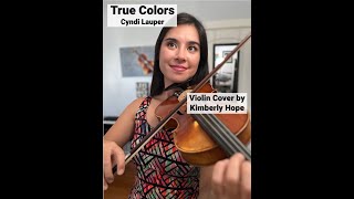 True Colors - Cyndi Lauper (Violin Cover by Kimberly Hope) Resimi