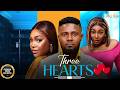 THREE HEARTS (MAURICE SAM PEARL WATS EGO NWOSU) - Nigerian Movies 2026 latest full movies