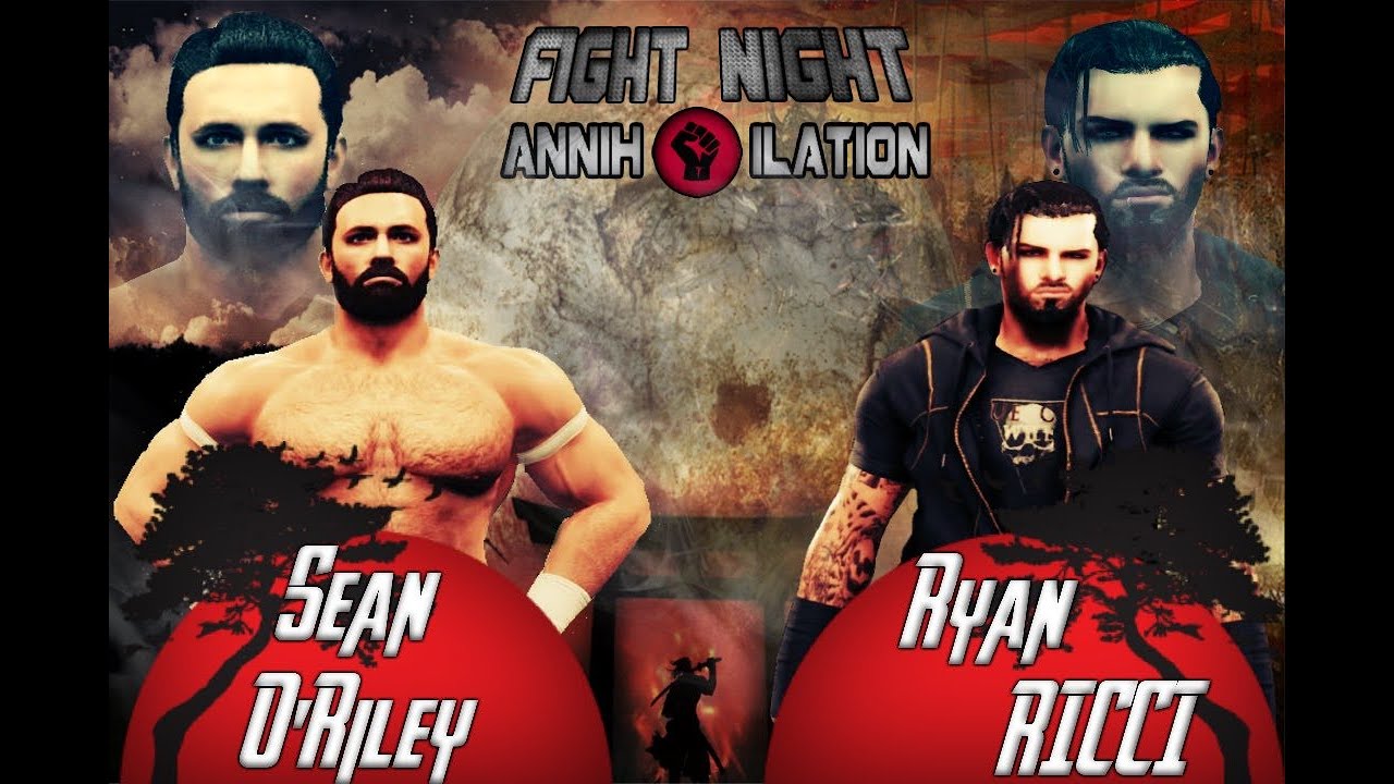 Annihilation ll Ryan Ricci vs Sean O'Riley (READ DESCRIPTION) - YouTube