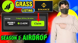 Grass Season 2 Airdrop | Grass Binance Listing | Grass Season 2 Airdrop Claim
