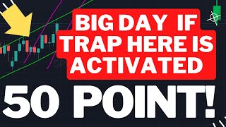 BIG 50 POINT DAY IF THIS TRAP IS ACTIVATED (22 MAY) - SPY SPX QQQ OPTIONS ES NQ SWING & DAY TRADING