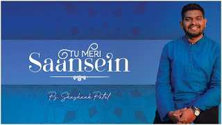 Video thumbnail of "Tu Meri Saansein | Shashank Patel | Official Music Video - 4K"