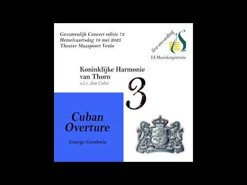 Koninklijke Harmonie van Thorn - George Gershwin - Cuban Overture