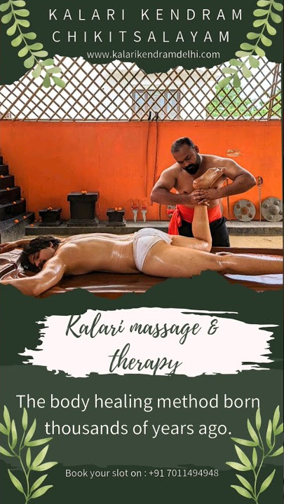 Kalari massage now in  Noida - 91 7011494948, body healing system born 1000s of years ago, #massage