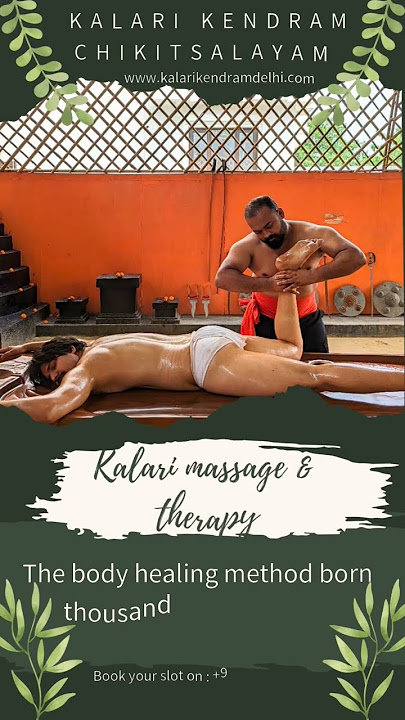 Kalari massage now in  Noida - 91 7011494948, body healing system born 1000s of years ago, #massage