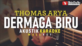 dermaga biru - thomas arya (akustik karaoke) male key chords