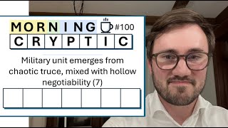 #100: Military unit emerges from chaotic truce, mixed with hollow negotiability (7)