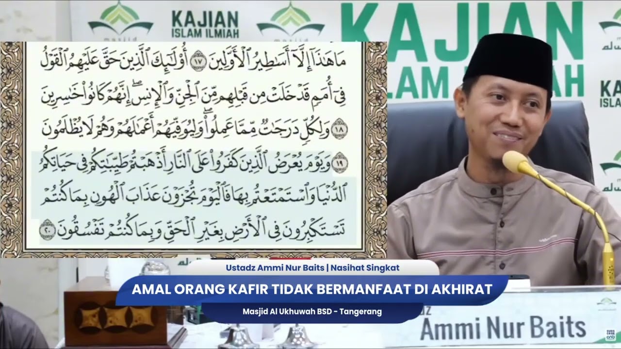 Amal Orang Kafir Tidak Bermanfaat di Akhirat ｜ Ustadz Ammi Nur Baits